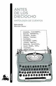 ANTES DE LOS DIECIOCHO-ANTOLOGÍA DE CUENTOS