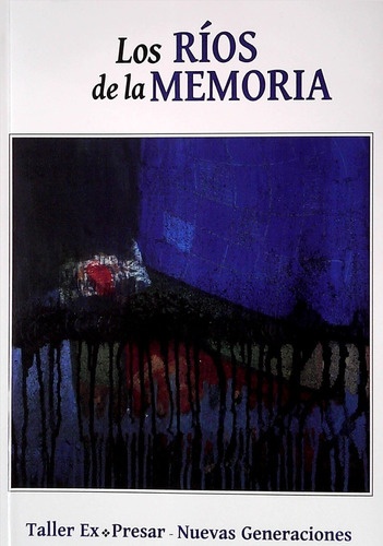 LOS RÍOS DE LA MEMORIA