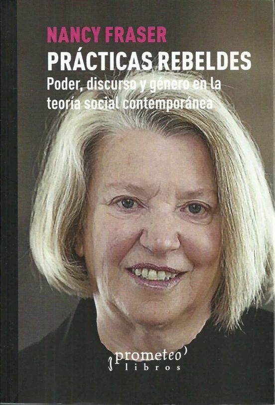 PRACTICAS REBELDES. PODER, DISCURSO Y GÉNERO