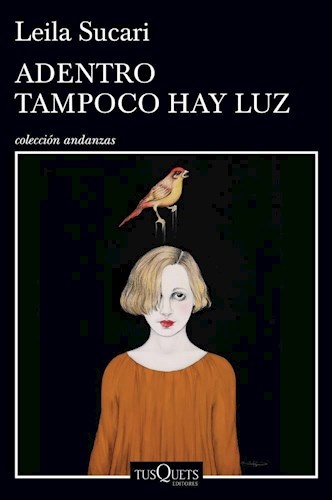 ADENTRO TAMPOCO HAY LUZ