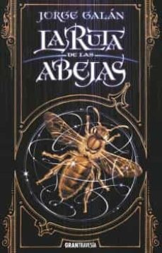 LA RUTA DE LAS ABEJAS