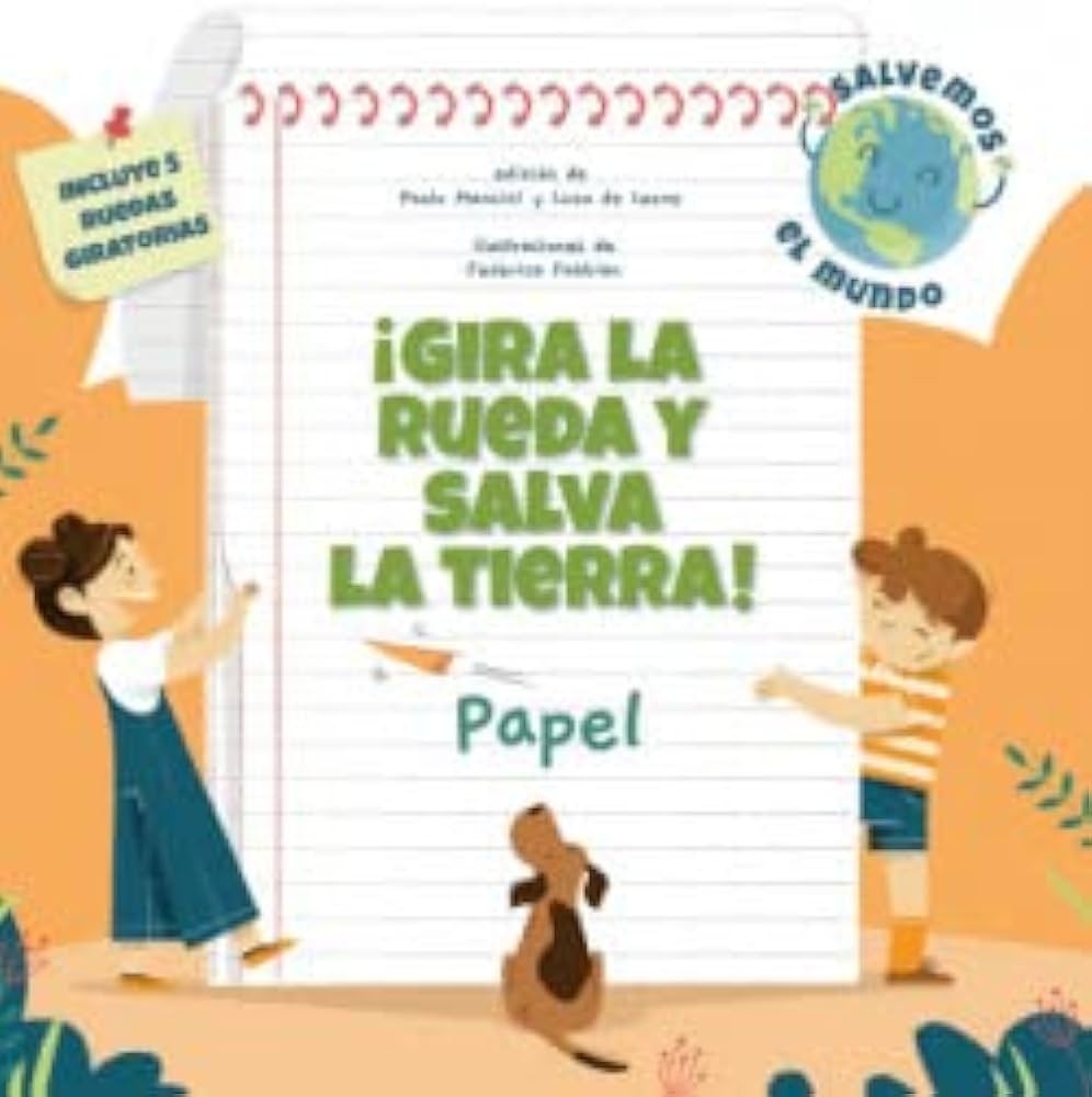¡GIRA LA RUEDA Y SALVA LA TIERRA! - PAPEL