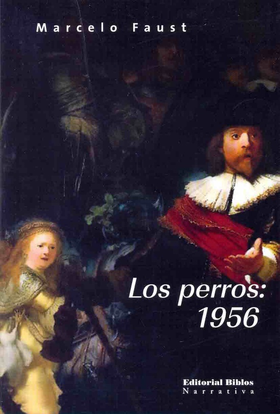 LOS PERROS: 1956