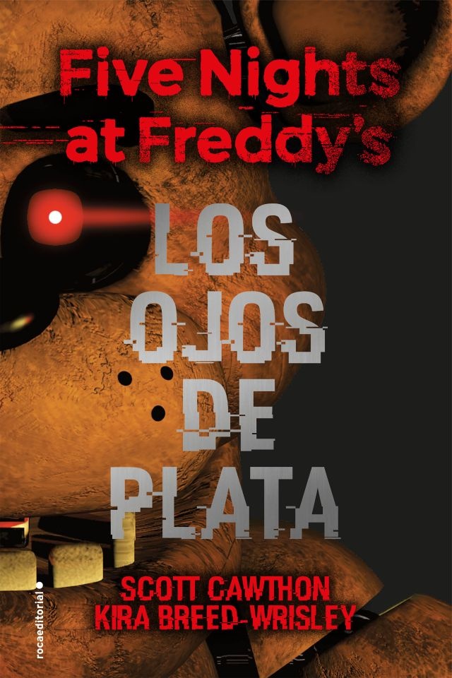 FIVE NIGHTS AT FREDDY´S LOS OJOS DE PLATA