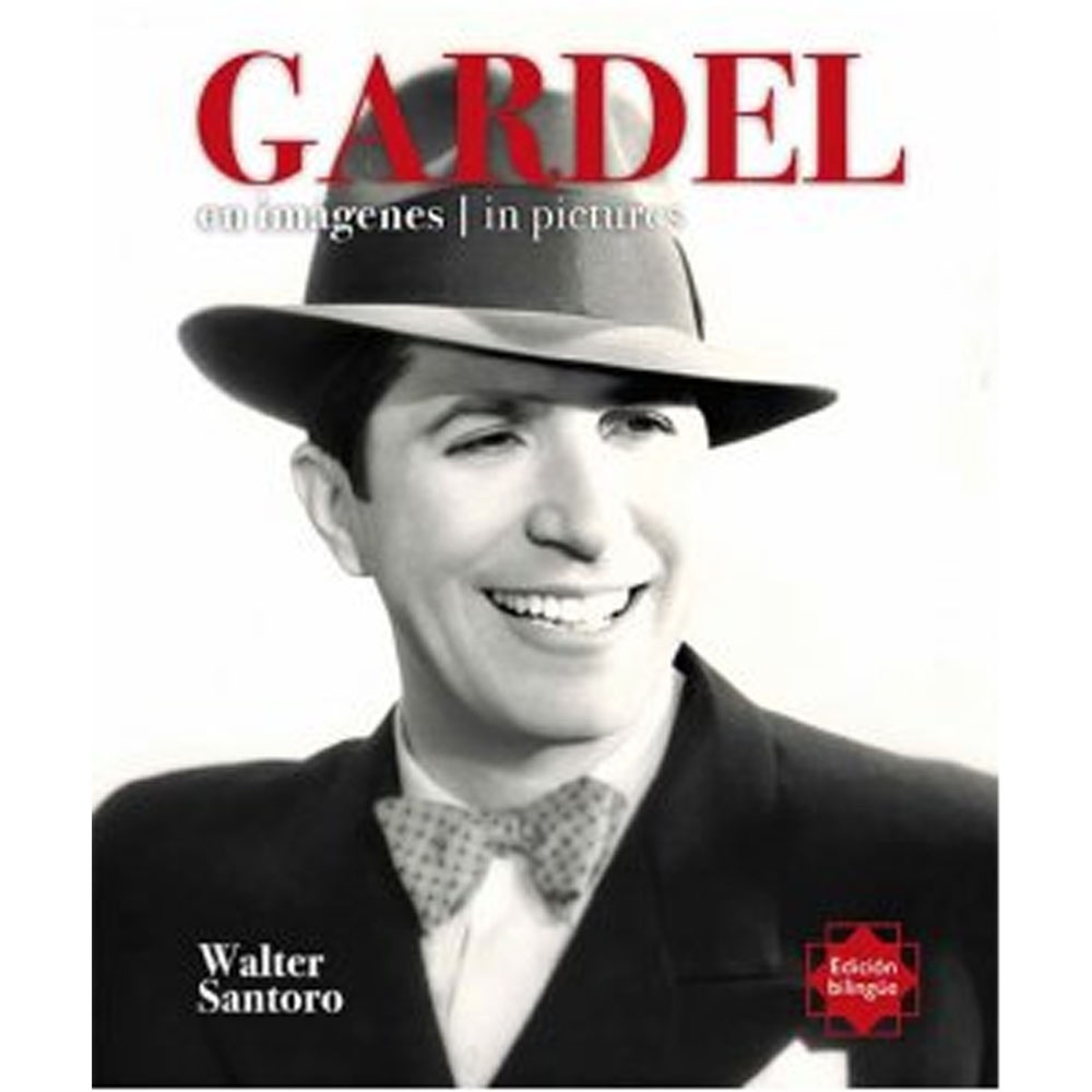 GARDEL EN IMÁGENES