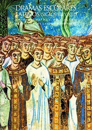 DRAMAS ESCOLARES LATINOS (SIGLOS XII-XIII)