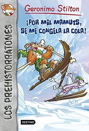 ¡POR MIL MAMUTS, SE ME CONGELA LA COLA!