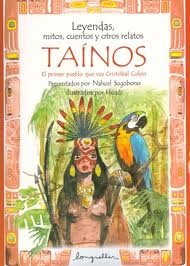 LEYENDAS, MITOS, CUENTOS Y OTROS RELATOS TAÍNOS