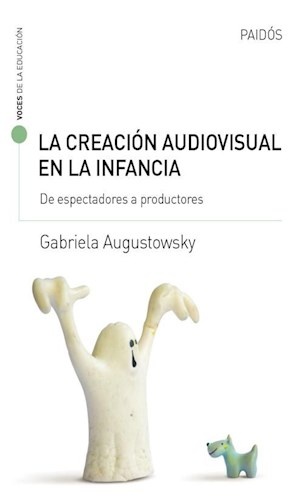 LA CREACIÓN AUDIOVISUAL EN LA INFANCIA