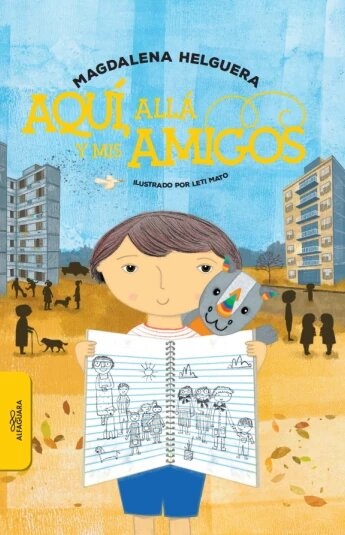 AQUÍ, ALLÁ Y MIS AMIGOS