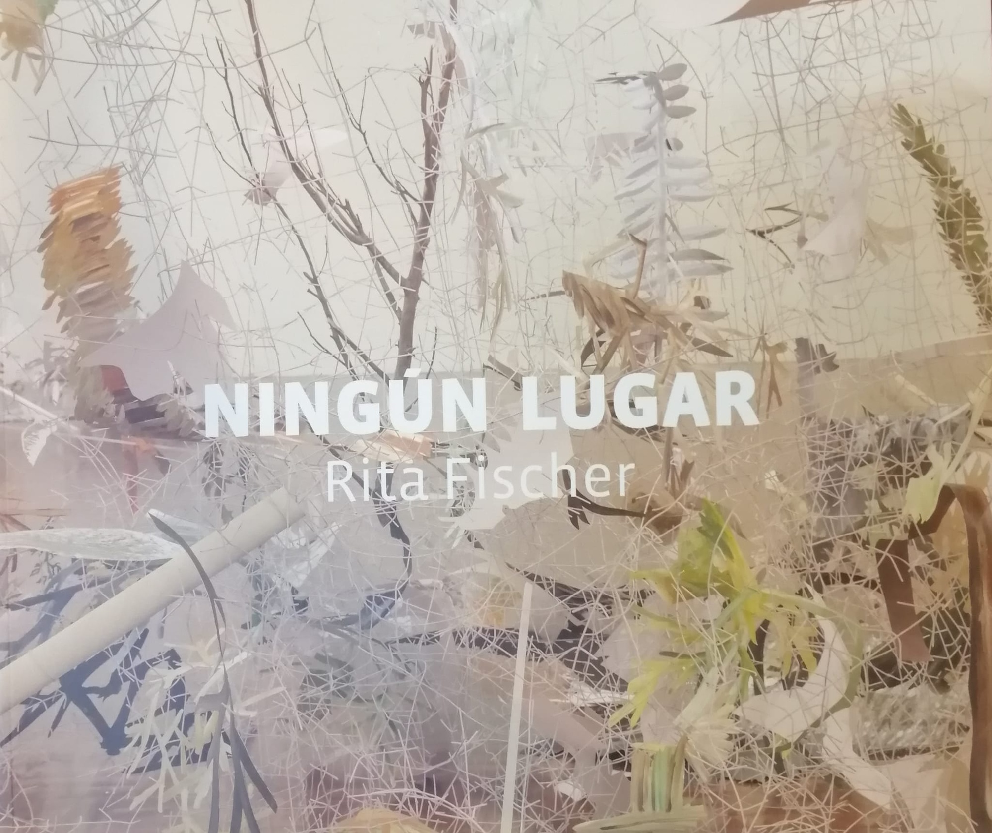 NINGÚN LUGAR. RITA FISCHER