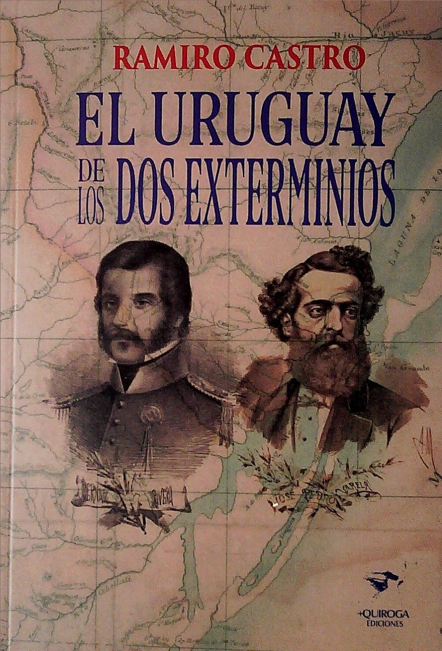 EL URUGUAY DE LOS DOS EXTERMINIOS