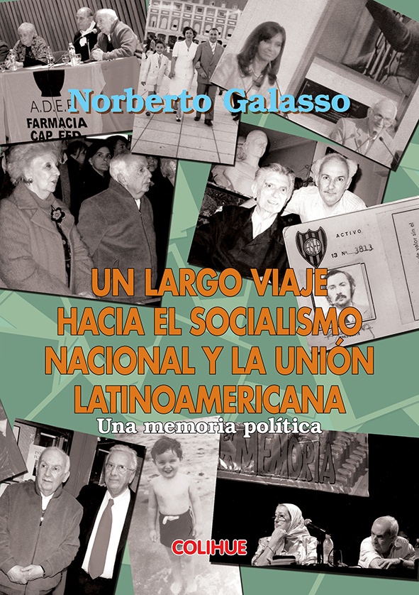 Un largo viaje hacia el socialismo nacional y la union latinoamericana