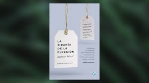 La tirania de la eleccion