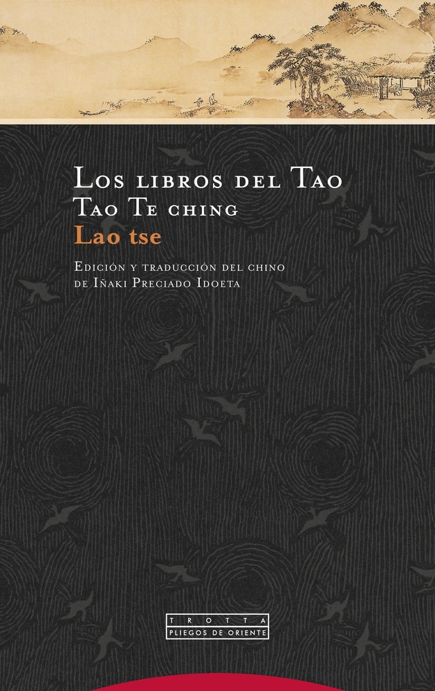 Los libros del Tao. Tao te ching
