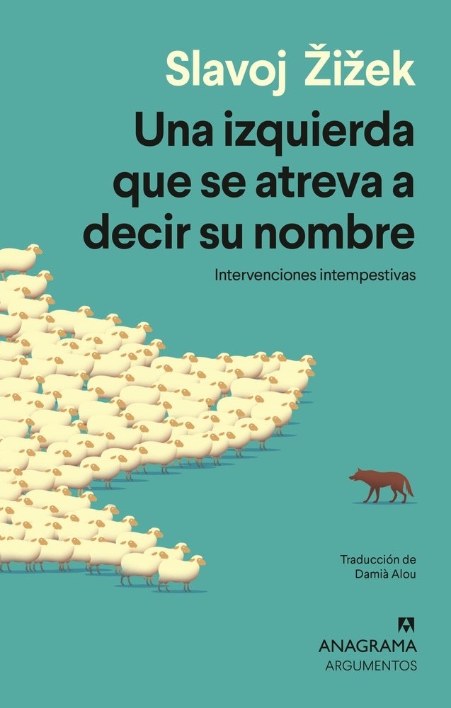 IZQUIERDA QUE SE ATREVA A DECIR SU NOMBRE, UNA