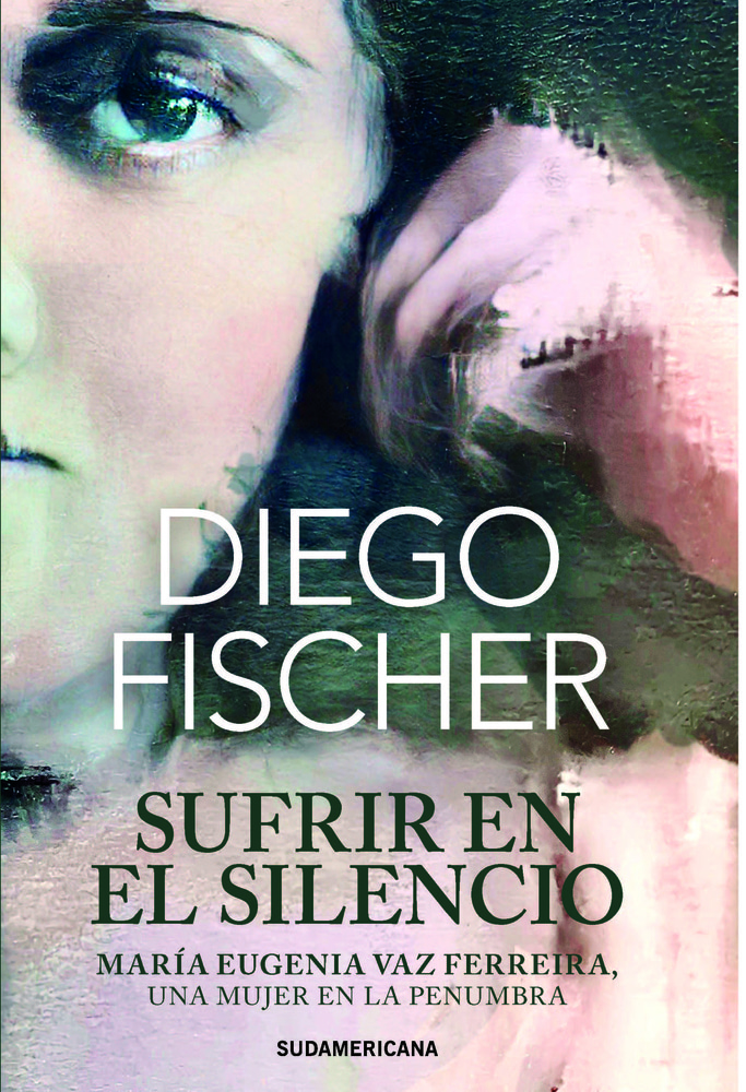 SUFRIR EN EL SILENCIO - María Eugenia Vaz Ferreria. Una mujer en la penumbra