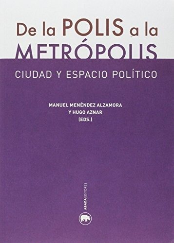 DE LA POLIS A LA METRÓPOLIS (Nuevo)