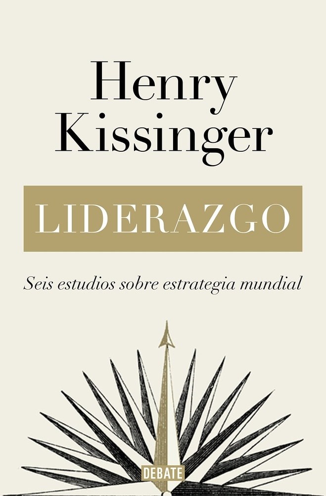 LIDERAZGO - SEIS ESTUDIOS SOBRE ESTRATEGIA MUNDIAL