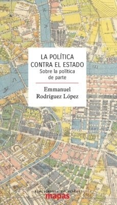 POLITICA CONTRA EL ESTADO, LA (Nuevo)
