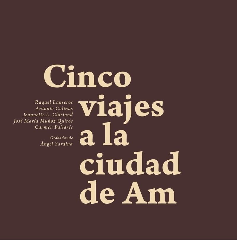 CINCO VIAJES A LA CIUDAD DE AM (Nuevo)