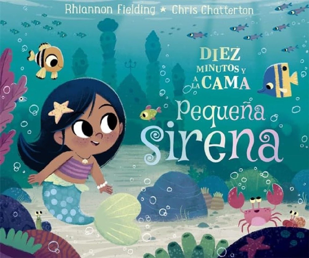 DIEZ MINUTOS Y A LA CAMA PEQUE SIRENA