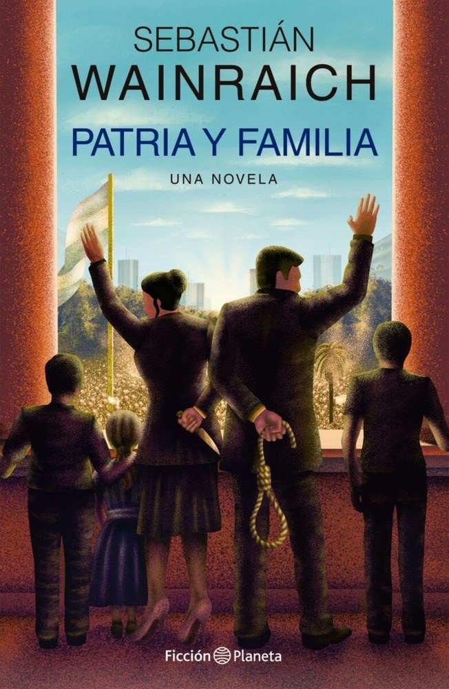 PATRIA Y FAMILIA. UNA NOVELA