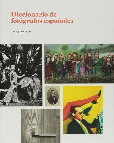 DICCIONARIO DE FOTOGRAFOS ESPAÑOLES