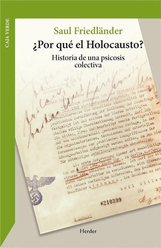 ¿POR QUÉ EL HOLOCAUSTO? HISTORIA DE UNA PSICOSIS COLECTIVA