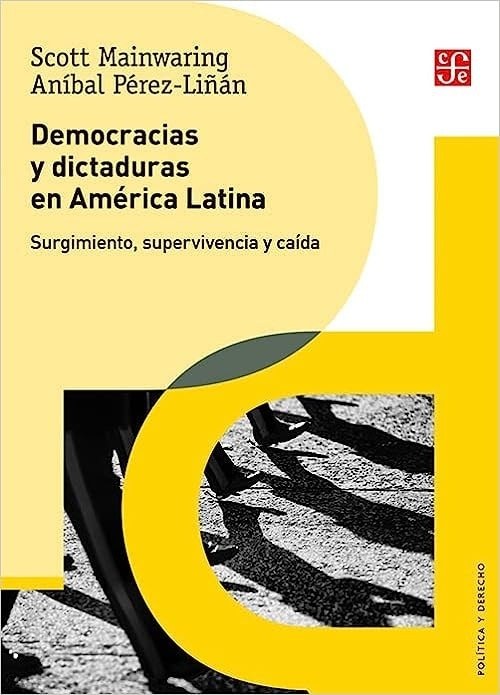 DEMOCRACIAS Y DICTADURAS EN AMERICA LATINA