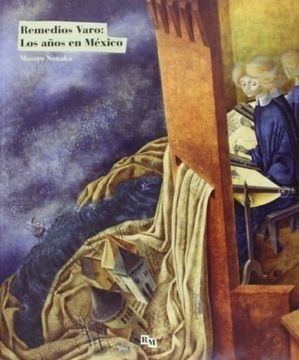 REMEDIOS VARO: LOS AÑOS EN MEXICO