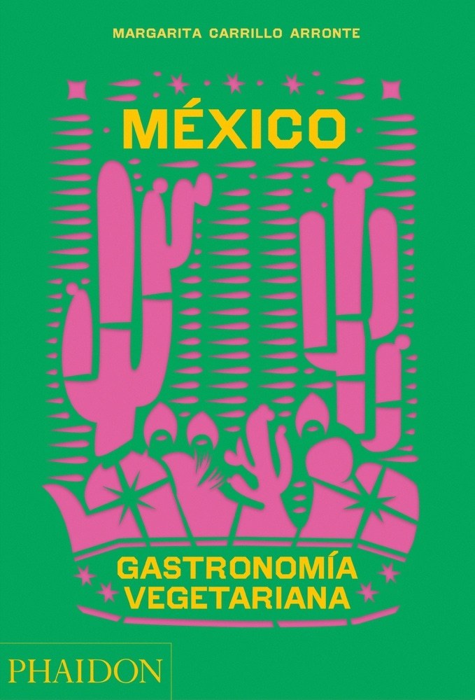 MÉXICO. GASTRONOMÍA VEGETARIANA (Nuevo)