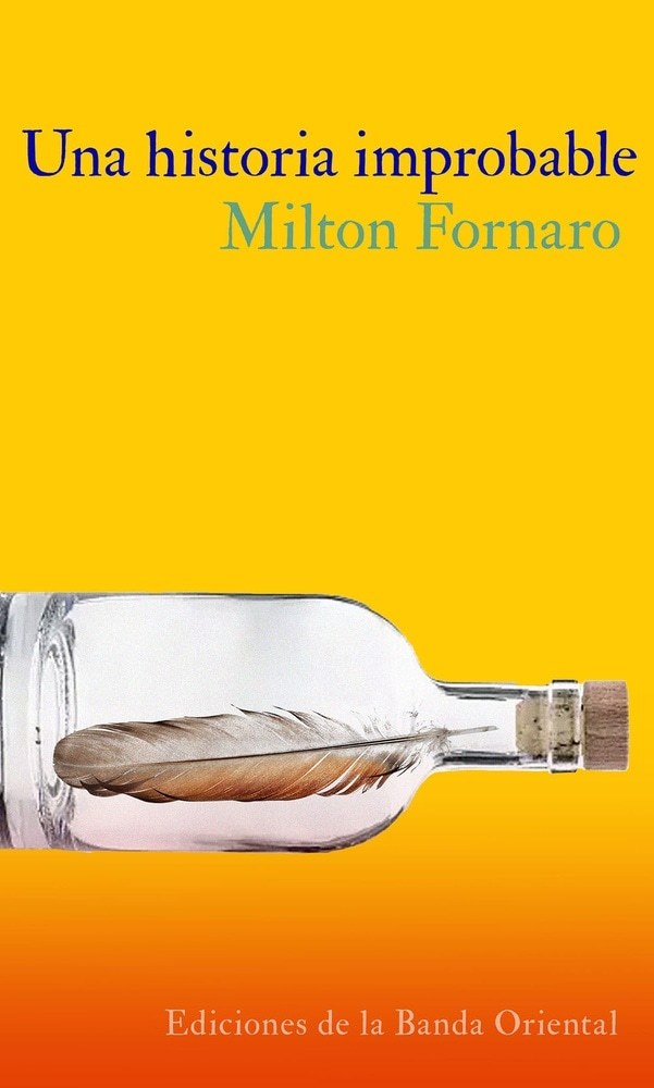 HISTORIA IMPROBABLE, UNA