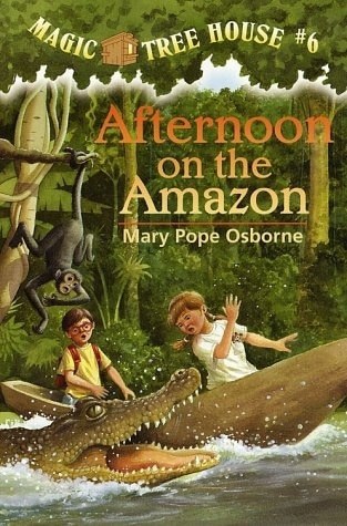 MAGIC TREE HOUSE - 6 AFTERNOON ON THE AMAZON