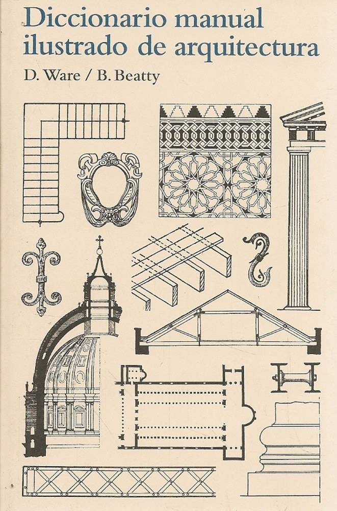 DICCIONARIO MANUAL ILUSTRADO DE ARQUITECTURA