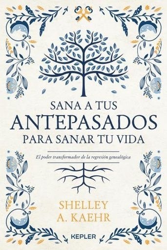 SANA A TUS ANTEPASADOS PARA SANAR TU VIDA