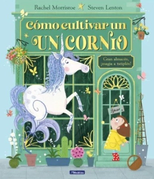 COMO CULTIVAR UN UNICORNIO