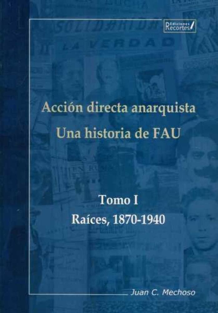 ACCION DIRECTA ANARQUISTA TOMO I
