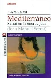 MEDITERRANEO SERRAT EN LA ENCRUCIJADA