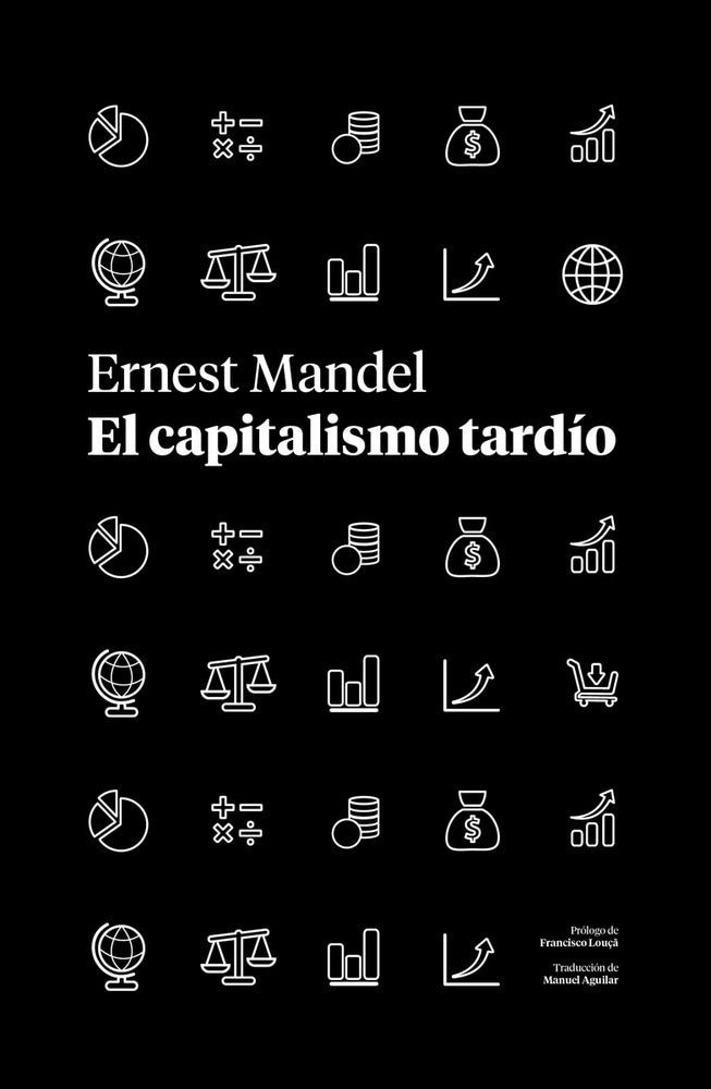 CAPITALISMO TARDÍO, EL (Nuevo)