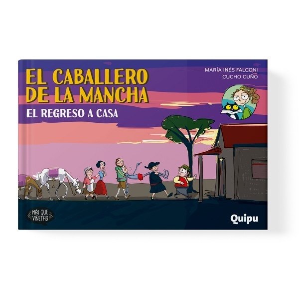 CABALLERO DE LA MANCHA, EL. EL REGRESO A CASA