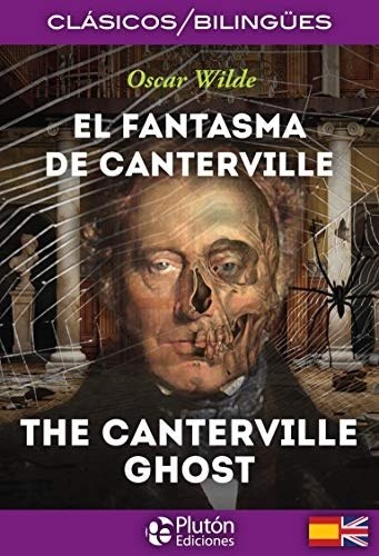 EL FANTASMA DE CANTERVILLE. Bilingüe