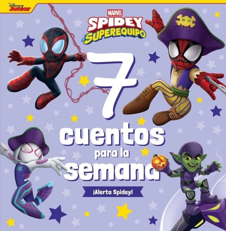 SPIDEY Y SU SUPER EQUIPO. 7 CUENTOS PARA LA SEMANA