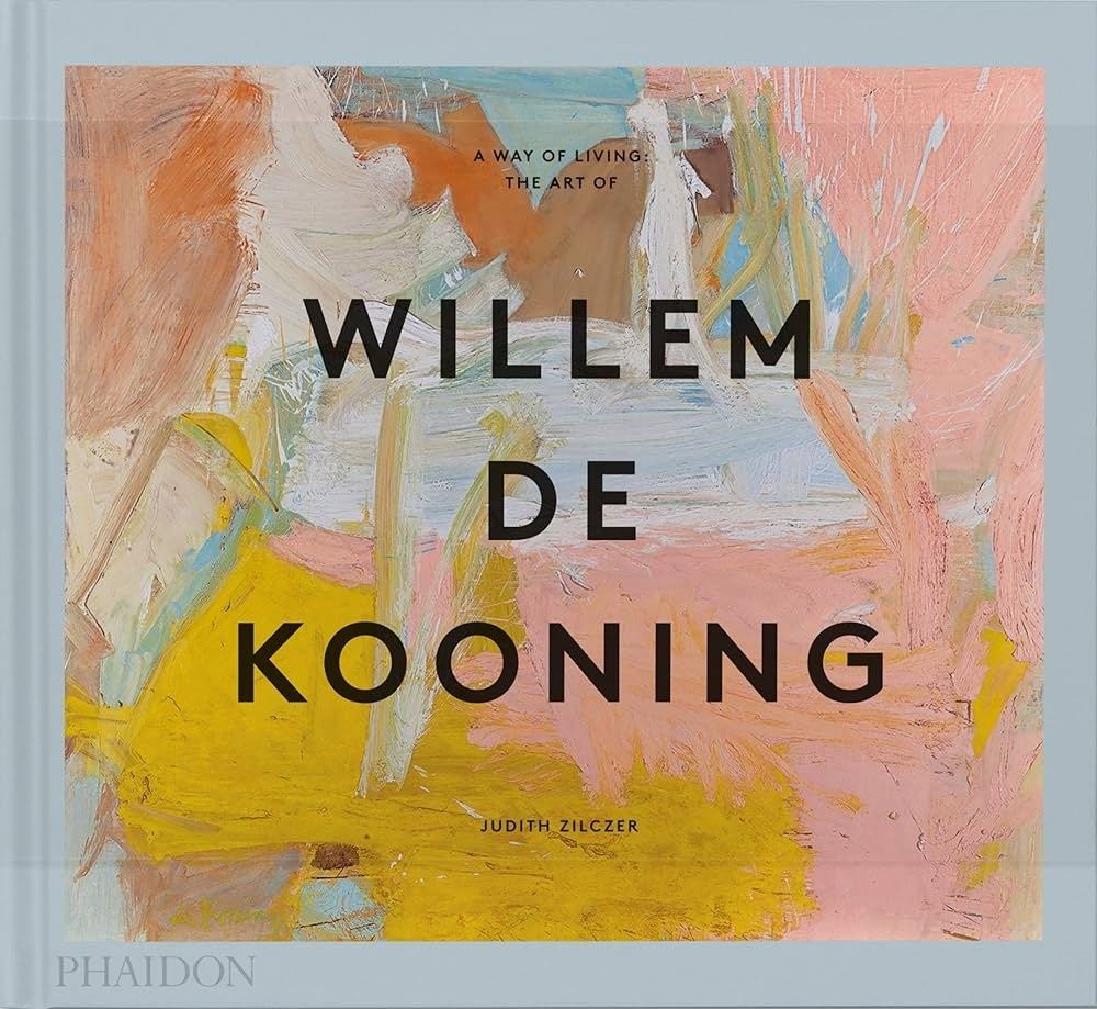 A WAY OF LIVING: THE ART OF WILLEM DE KOONING (2023) (Nuevo)