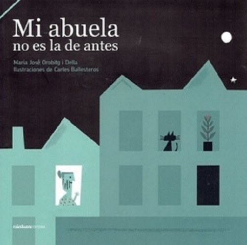 MI ABUELA NO ES LA DE ANTES (Nuevo)