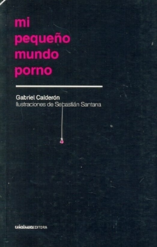MI PEQUEÑO MUNDO PORNO
