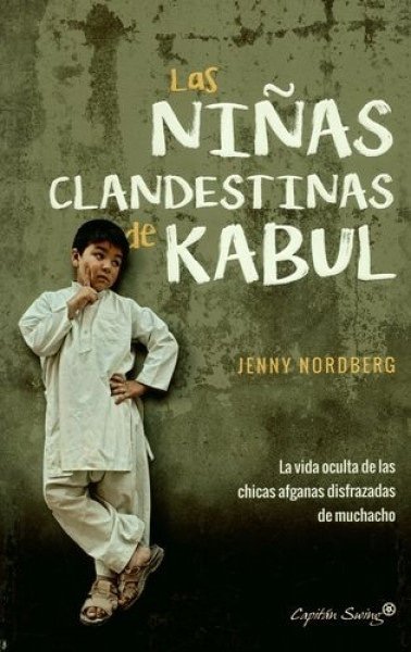 LAS NIÑAS CLANDESTINAS DE KABUL