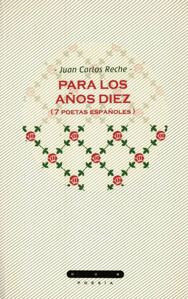PARA LOS AÑOS DIEZ. 7 POETAS ESPAÑOLES