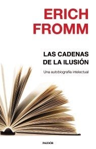 LAS CADENAS DE LA ILUSIÓN