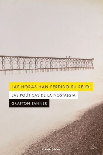 HORAS HAN PERDIDO SU RELOJ, LAS (Nuevo)